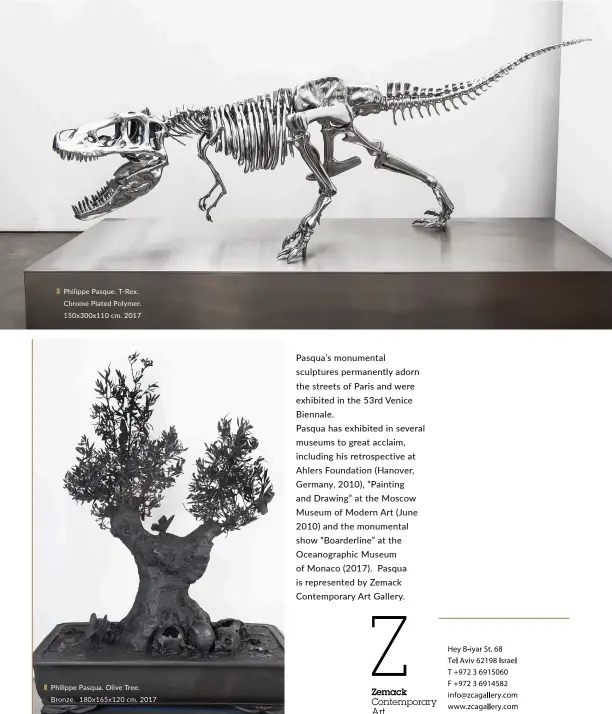  ??  ?? Philippe Pasque. T-Rex. Chrome Plated Polymer. 150x300x11­0 cm. 2017
Philippe Pasqua. Olive Tree. Bronze. 180x165x12­0 cm. 2017