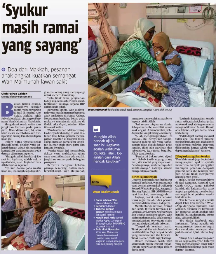  ??  ?? Wan Maimunah ketika dirawat di Wad Kenanga, Hospital Alor Gajah (HOG).