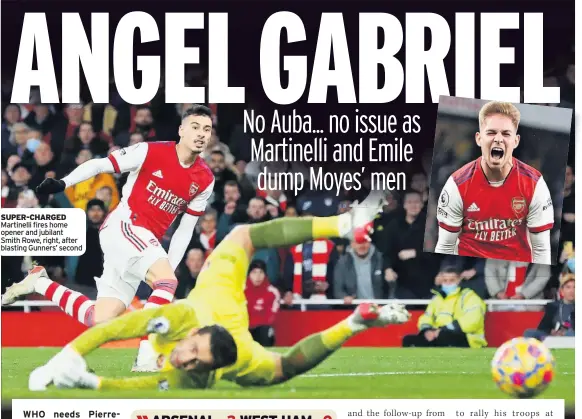  ?? ?? SUPER-CHARGED Martinelli fires home opener and jubilant Smith Rowe, right, after blasting Gunners’ second