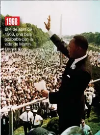  ??  ?? El 4 de abril de 1968, una bala acababa con la vida de Martin Luther King.