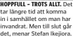  ?? ?? HOPPFULL – TROTS ALLT. Det tar längre tid att komma in i samhället om man har invandrat. Men till slut går det, menar Stefan Ikejiora.