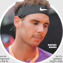  ??  ?? RAFAEL NADAL