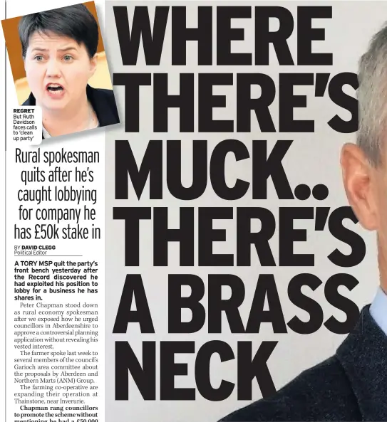  ??  ?? REGRET But Ruth Davidson faces calls to ‘clean up party’