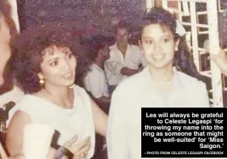 ?? – PHOTO FROM CELESTE LEGASPI FACEBOOK ?? Lea will always be grateful to Celeste Legaspi ‘for throwing my name into the ring as someone that might be well-suited’ for ‘Miss Saigon.’