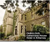  ?? ?? FABULOUS: Cahernane House Hotel in Killarney