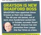  ??  ?? BRADFORD have appointed Simon Grayson as their new manager.The 48-year-old (below), out of work since Sunderland sacked him in October, succeeds Stuart Mccall. Grayson has won promotion from League One four times as a boss.