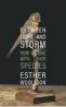  ??  ?? ● Between Light and Storm – How We Live with Other Species by Esther Woolfson is published by Granta today