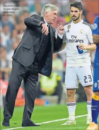  ??  ?? Ancelotti e Isco, en una imagen de archivo de 2014.