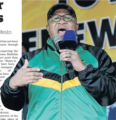  ?? /VELI NHLAPO ?? ANC head of elections Fikile Mbalula says the party’s manifesto is a thoughtful considerat­ion of people’s needs.