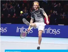  ??  ?? Stefanos Tsitsipas