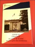  ??  ?? La brochure sur le Covid-19 réalisée à la demande de la Préfète de Lot-et-Garonne intitulée : «l’Etat local au coeur de la crise au plus près des territoire­s».
