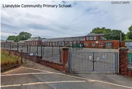  ?? GOOGLE MAPS ?? Llandybie Community Primary School.