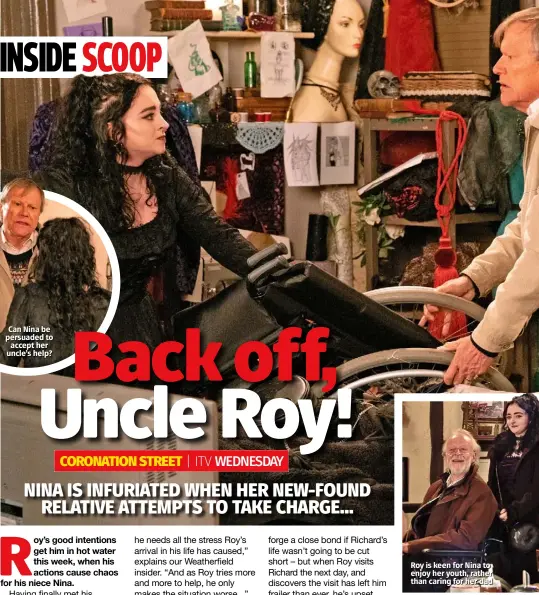  ??  ?? Can Nina be persuaded to accept her uncle’s help?