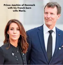  ??  ?? Prince Joachim of Denmark with his French-born wife Marie.