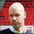  ?? ?? CHANGE: New boss Ten Hag