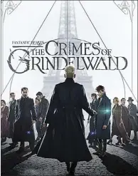  ?? Heyday Films/ Warner Bros. photo ?? Catch “Fantastic Beasts:The Crimes of Grindelwal­d” at Tuesday’s special screening, days before its national release.