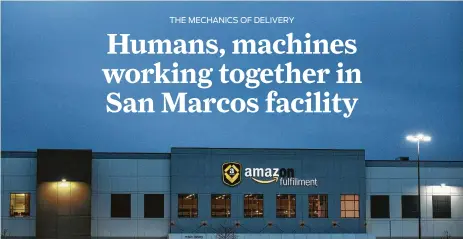  ?? Photos by Tamir Kalifa / New York Times ?? At Amazon’s fulfillmen­t center in San Marcos, employees assemble packages using ever-evolving machinery and sorting technology.