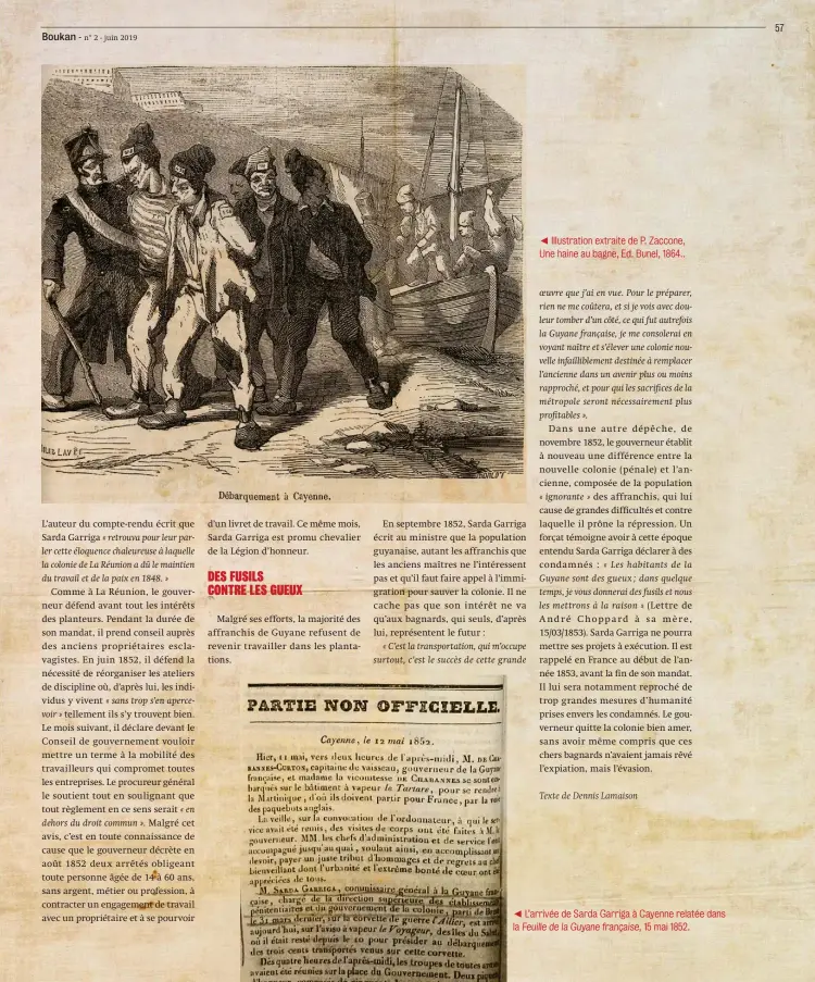  ?? ?? ◄ Illustrati­on extraite de P. Zaccone, Une haine au bagne, Ed. Bunel, 1864.. ◄ L’arrivée de Sarda Garriga à Cayenne relatée dans la Feuille de la Guyane française, 15 mai 1852.