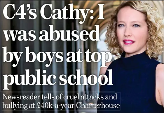  ??  ?? TORMENT: Cathy Newman says she was targeted at Charterhou­se, left. Inset: Cathy as a young girl