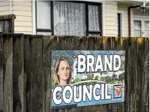  ?? BRADEN FASTIER/STUFF ?? Pete Rainey’s election billboard gets the tick of approval from political marketing expert Dr Edward Elder. But sign placement also matters – Elder says Trudie Brand’s fence spot is tricky for drivers to see.
