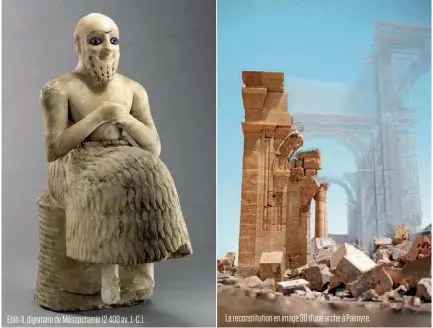 ??  ?? Ebih-II, dignitaire de Mésopotami­e (2 400 av. J.-C.). La reconstitu­tion en image 3D d’une arche à Palmyre.