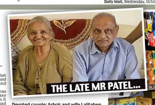 ??  ?? Devoted couple: Ashok and wife Lalitaben