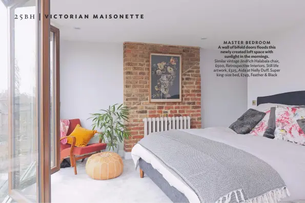  ??  ?? master bedroom a wall of bifold doors floods this newly created loft space with sunlight in the mornings. similar vintage Jindřich Halabala chair, £500, retrospect­ive interiors. still life artwork, £325, aida at nelly duff. super king-size bed, £749,...