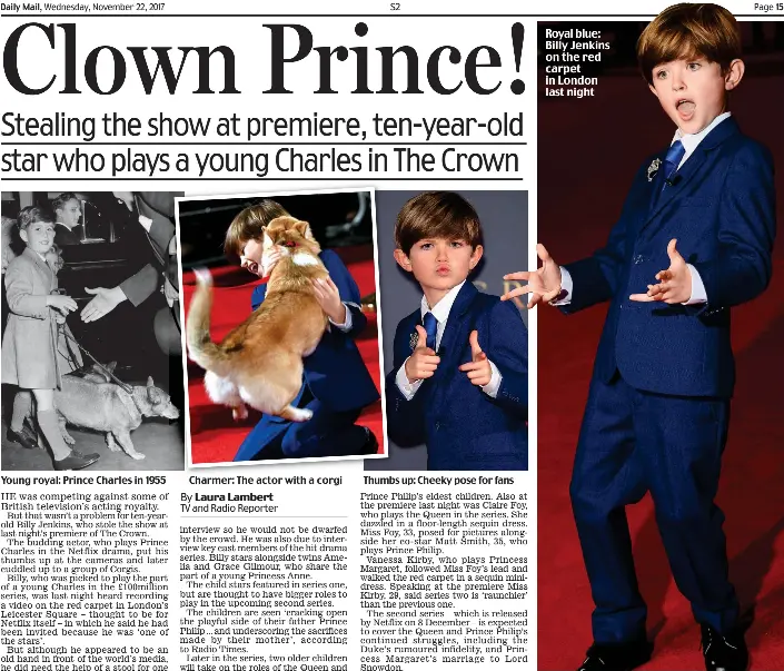  ??  ?? Young royal: Prince Charles in 1955 Charmer: The actor with a corgi Thumbs up: Cheeky pose for fans Royal blue: Billy Jenkins on the red carpet in London last night