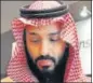  ?? AP ?? Saudi Arabia’s Crown Prince Mohammed bin Salman