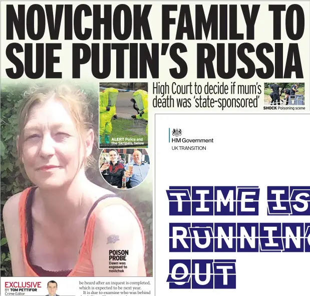  ??  ?? ALERT
POISON PROBE Dawn was exposed to novichok
SHOCK