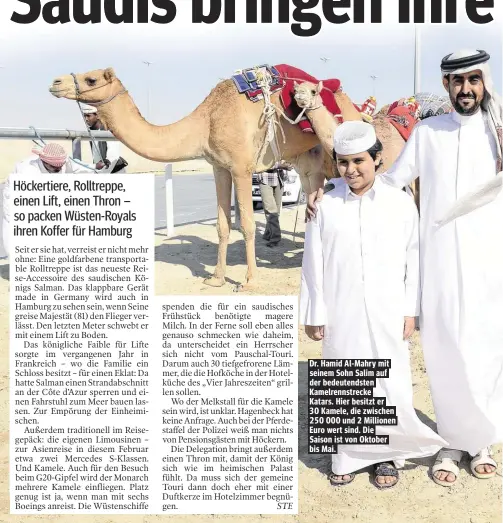  ??  ?? Dr. Hamid Al-Mahry mit seinem Sohn Salim auf der bedeutends­ten Kamelrenns­trecke Katars. Hier besitzt er 30 Kamele, die zwischen 250 000 und 2 Millionen Euro wert sind. Die Saison ist von Oktober bis Mai.