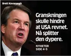  ??  ?? Brett Kavanaugh