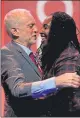  ??  ?? Jeremy Corbyn is greeted by Shadow Minister for Women Dawn Butler