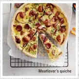  ??  ?? Meatlover’s quiche