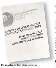  ?? ?? El sujeto ya fue denunciado