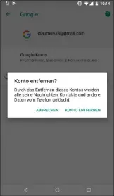  ??  ?? Löschen Sie Ihr Google-konto in den Einstellun­gen unter „Nutzer und Konten –› Google-konto –› Konto entfernen“von Ihrem Mobilgerät.