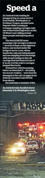  ?? Picture / AP ?? An Amtrak train derailed above Interstate 5 in Washington state.