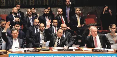  ?? KUNA ?? NEW YORK: Kuwait’s permanent representa­tive to the UN headquarte­rs in New York, Ambassador Mansour Al-Otaibi, gestures during a UN Security Council session on Friday. —