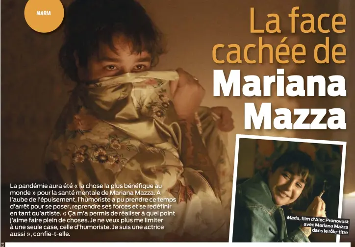  ??  ?? MARIA
Maria, film d’Alec Pronovost avec Mariana Mazza dans le rôle-titre