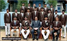  ??  ?? Jaffna Central squad