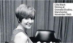  ??  ?? Cilla Black filming at Granada Studios, Manchester, November 1965