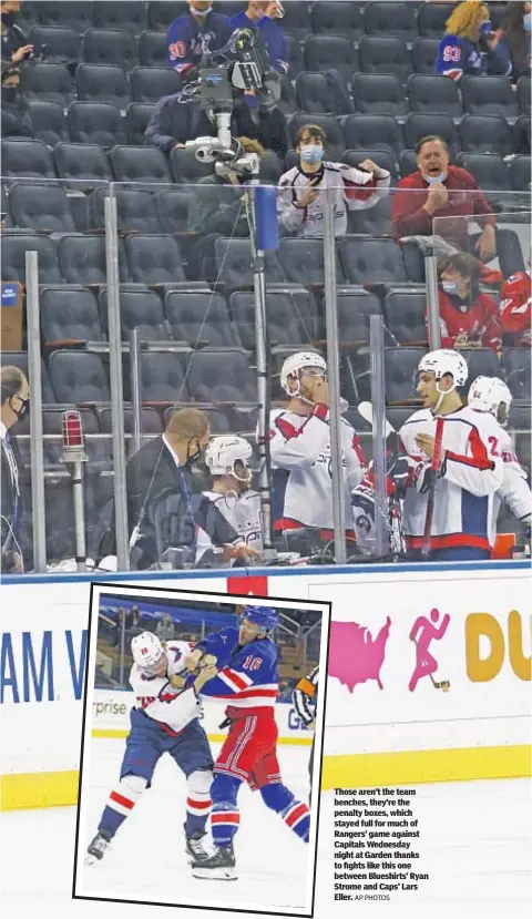  ?? AP PHOTOS ?? Those aren’t the team benches, they’re the penalty boxes, which stayed full for much of Rangers’ game against Capitals Wednesday night at Garden thanks to fights like this one between Blueshirts’ Ryan Strome and Caps’ Lars Eller.