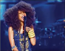  ?? FILE/GETTY IMAGES ?? Erykah Badu is scheduled to appear at the Pitchfork Music Festival in Chicago.