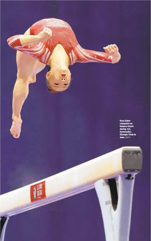  ?? GETTY ?? Kara Eaker competes on balance beam during U.S. Gymnastics Olympic Trials in June.