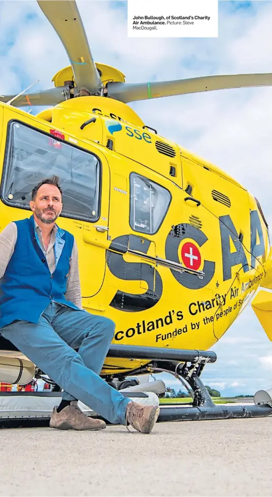  ??  ?? John Bullough, of Scotland’s Charity Air Ambulance. Picture: Steve MacDougall.