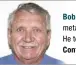  ??  ?? Bob Rush has worked in lapidary since 1958 and metal work and jewelry since 1972.
He teaches at clubs and Modesto Junior College. Contact him at rocksbob@sbcglobal.net.