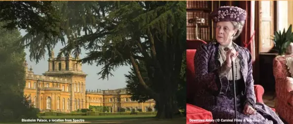  ??  ?? Blenheim Palace, a location from Spectre Downtown Abbey (© Carnival Films & Television)