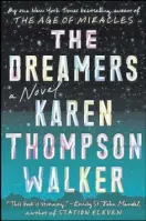  ??  ?? “The Dreamers”By Karen Thompson Walker (Random House, $27)