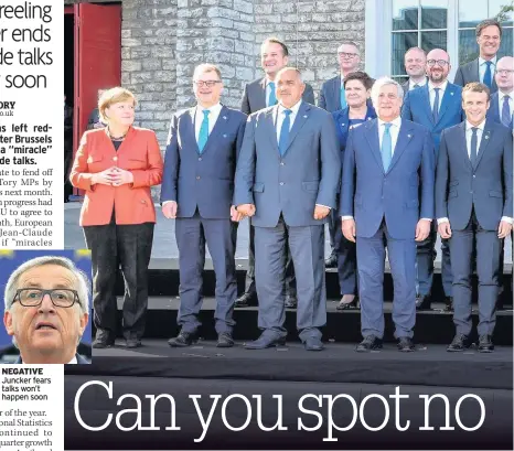  ??  ?? NEGATIVE Juncker fears talks won’t happen soon