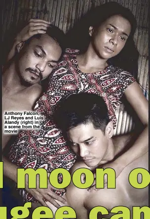  ??  ?? Anthony Falcon, LJ Reyes and Luis Alandy (right) in a scene from the movie